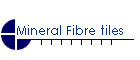 Mineral Fibre tiles