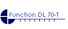 Function DL 70-T