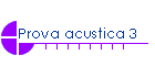 Prova acustica 3