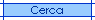 Cerca