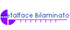 Metalface Bilaminato