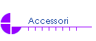 Accessori
