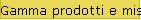 Gamma prodotti e misure